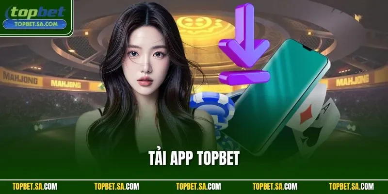 Tải app TOPBET